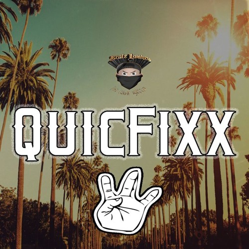 QUICFIXX - West Coast (((▲KeyMixx▲))) [Prod x Beatz.Lowkey]