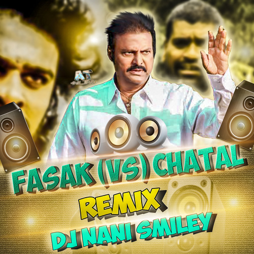 Fasak Dialogues Remix [ Theenmar Vs Chatal ] Mix Master By Dj Nani Smiley