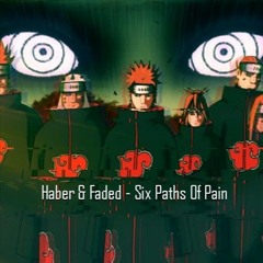 Haber & Faded - Six Paths Of Pain (Katamari Remix)