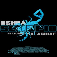 Oshea ~ Scorpio x Malachiae Warren [Prod By Jbyss]