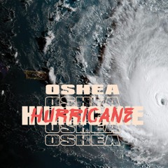 Oshea ~ Hurricane [Prod By ShodBeatz]