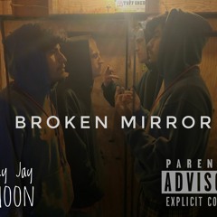 Broken Mirrors (feat. AMoon)