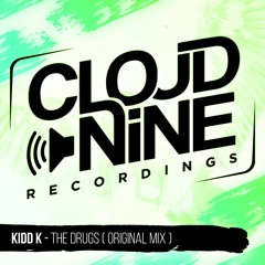Kidd K - The Drugs (Original Mix) OUT NOW