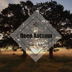 Deep Autumn | Relax Chillout Mixtape by Dj Sner