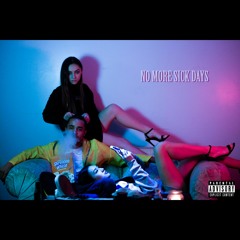 No More Sick Days ft. Mase$win (Prod. TheCloudLounger. Engineer. MHMD)