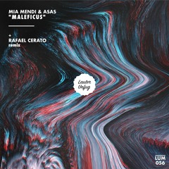 PREMIERE : Mia Mendi & ASAS - Maleficus (Rafael Cerato Remix)[Lauter Unfug]