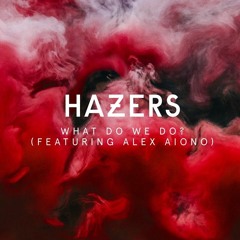 What Do We Do (feat. Alex Aiono) [Mesto Remix] (Official Audio)