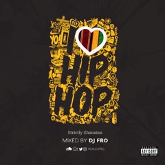 I Love Hiphop (Strictly Ghanaian)