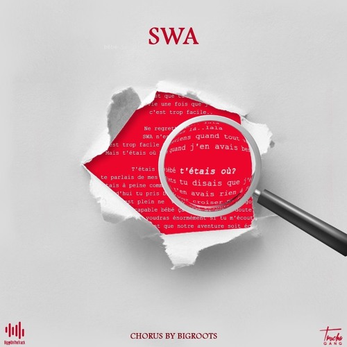 SWA - T'ÉTAIS OÙ ?