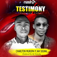 Testimony (Kutenda Ishe) ft Jah Signal