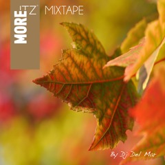 MORE ITZ MIXTAPE 8# By DJ Del Mar