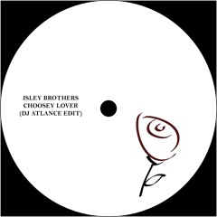 Isley Brothers - Choosey Lover (DJ Atlance Edit) FREE DOWNLOAD