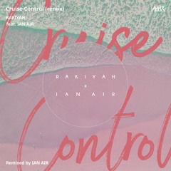 Cruise Control Feat. Ian Air (Remix&Prod.Ianairplane)