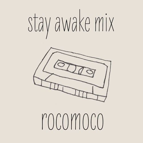 stay awake mixtape