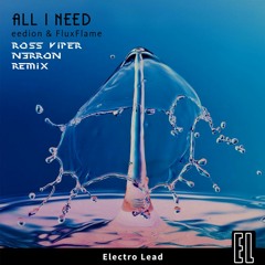 eedion & FLuxFlame - All I Need (Ross Viper & N3RRON Remix)