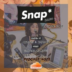 Snap Radioshow #002 w/ Sabrina De Mitri