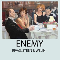 Enemy (Rivas/Welin/Steen)