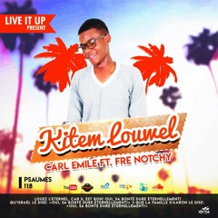 Kitem Louwel- Carl Emile_Ft_Frè Notchy