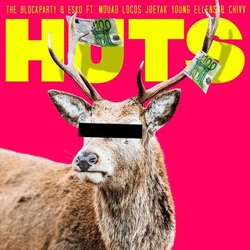 The Blockparty & Esko - HUTS ft. Mula B, Mouad Locos, JoeyAK, Young Ellens & Chivv (prod. Puri)