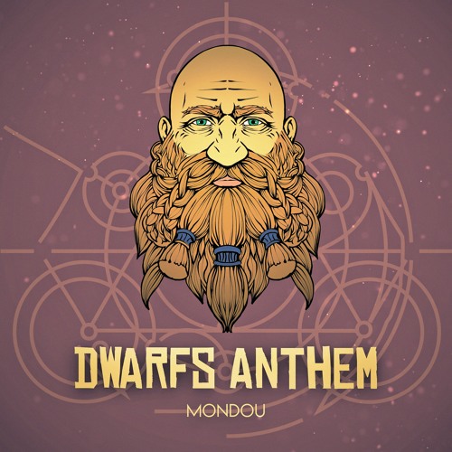 Mondou - Dwarfs Anthem