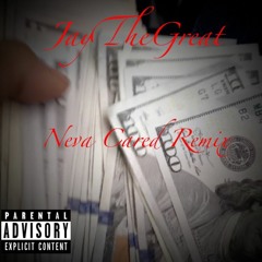 Neva Cared Remix