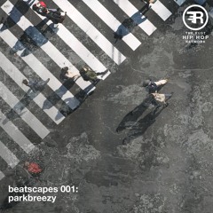 Beatscapes 001 - parkbreezy