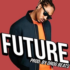 Future Type Beat - Future | Prod By. DROG Beats ( Free DL)