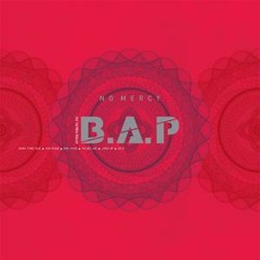 B.A.P-What My Heart Tells Me To Do (마음이 시키는 일)