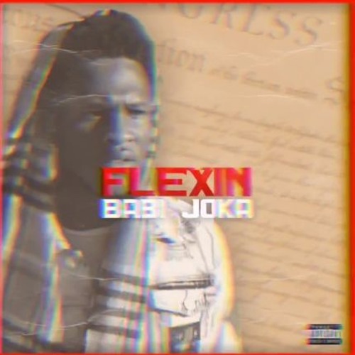 Babi Joka - Flexin