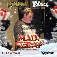 Frequency X This Is Bounce - Mad Friday Promo - Mixed By Reflex