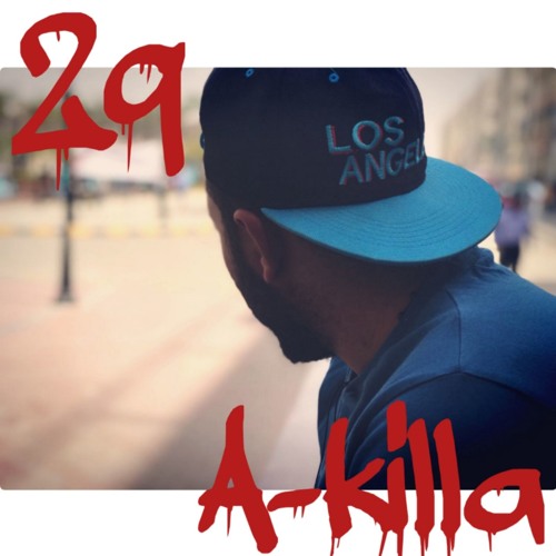 A-killa 29 | تسعة وعشرين
