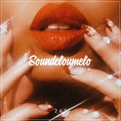 Soundcloumelo #245