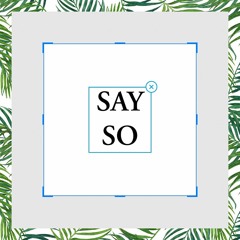 Say So (feat. Brandi Janai) [prod. Enkore]