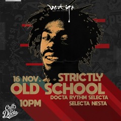 Strictly Old School by Nesta & Docta - Primera Sección del Show - Grabación EN VIVO (2018)