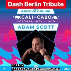 Adam Scott Live From Groove Cruise Cabo 2018 (Dash Berlin Tribute Set)