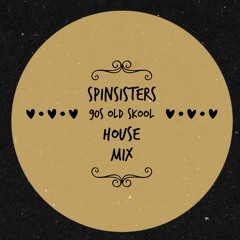 SpinSisters 90s Old Skool House Mix