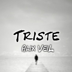 Triste - Alix VeiL (Oficial Audio)