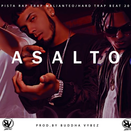 Stream [Untagged] Asalto - Pista trap rap malianteo gratis / Hard beat free type untagged by Buddha Vybez Prod. | Listen online for free on SoundCloud