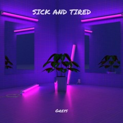 Sick And Tired (feat. Snow and MB)