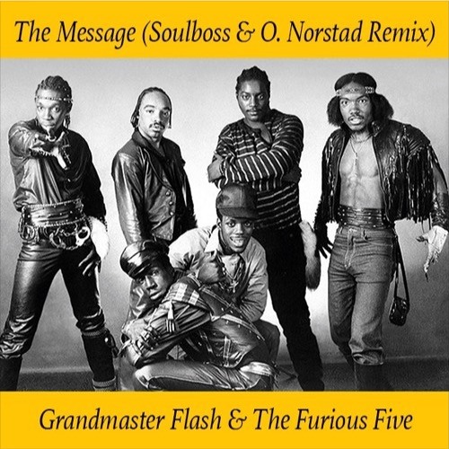 Stream Grandmaster Flash & The Furious Five - The Message (Erick
