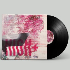 plusma x High John - High+ (Album Snippet) | Order Vinyl NOW!