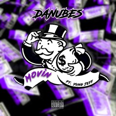 Movin ft Yung Jeff