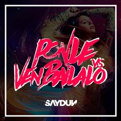 Farruko & J Balvin x Angel & Khriz - Ponle x Ven Bailalo - SAYDUN Mashup