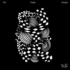 fall finger banger v. 2