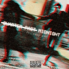 Midnight Ft. Tony GVO (Prod. Xtravulous X Kata)