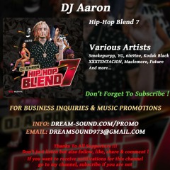 DJ Aaron  - Hip-Hop Blend 7 (Rap & Hip-Hop Mixtape 2018)