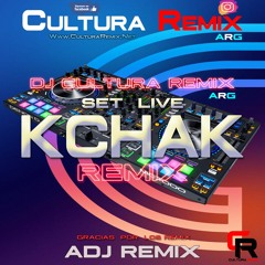 Dj Cultura Remix Arg - Set  live Kchak - Remix De ADJ REMIX - Www.culturaRemix.Net