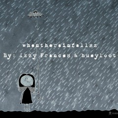 whentherainfallsz (feat. Izzy Frances)