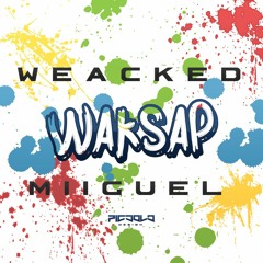 Extenced Waksap - Mii guel X DJ Weacked ( Ft Mad B ) no Intro
