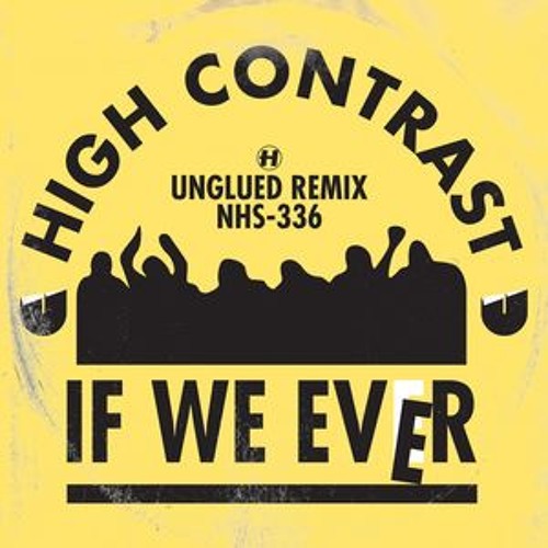 High Contrast - If We Ever (Swindink Mashup)